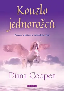 Kouzlo jednorožců - Diana Cooperová