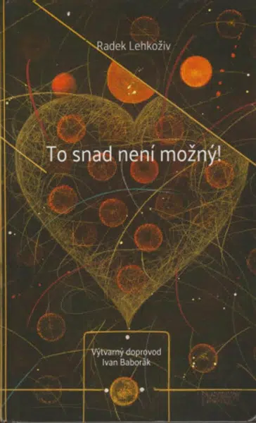 To snad není možný - Radek Lehkoživ