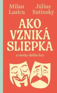Ako vzniká sliepka a všetky ďalšie hry (slovensky) - Milan Lasica, Július Satinský