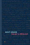 Nový zákon Žalmy a Přísloví