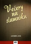 Večery na slamníku - Jaromír John