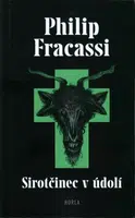 Sirotčinec v údolí - Philip Fracassi