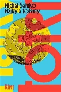 Májky a totemy - Michal Šamko