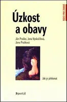 Úzkost a obavy - Ján Praško, Jana Prašková, Jana Vyskočilová