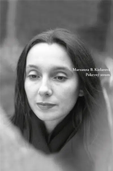 Pokrvný strom - Marzanna Bogumiła Kielarová
