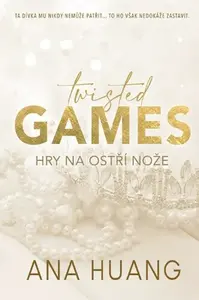 Twisted Games: Hry na ostří nože - Ana Huang