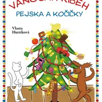 Vánoční příběh pejska a kočičky - Vlasta Hurtíková