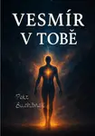 Vesmír v Tobě - Petr Suchánek