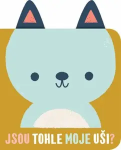 Jsou tohle moje uši? Medvěd