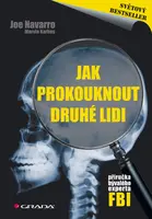 Jak prokouknout druhé lidi - Marvin Karlins, Joe Navarro