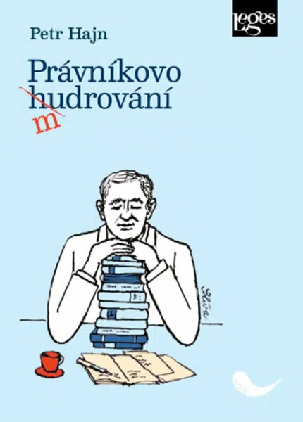 Právníkovo mudrování - Petr Hajn