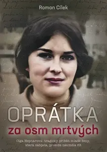Oprátka za osm mrtvých - Roman Cílek