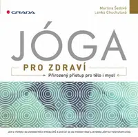 Jóga pro zdraví - Martina Šedová, Lenka Chuchutová - e-kniha