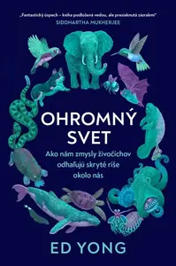 Ohromný svet - Ed Yong