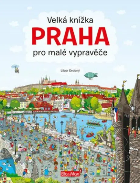 Velká knížka PRAHA pro malé vypravěče - Alena Viltová