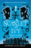 Scarlet a Ivy 2 - Šepoty ve zdech - Sophie Cleverly
