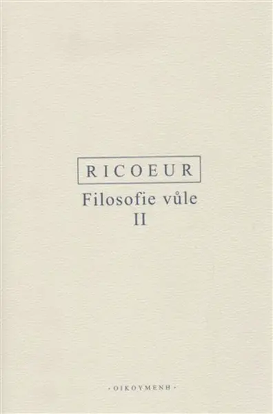 Filosofie vůle  II. - Paul Ricoeur