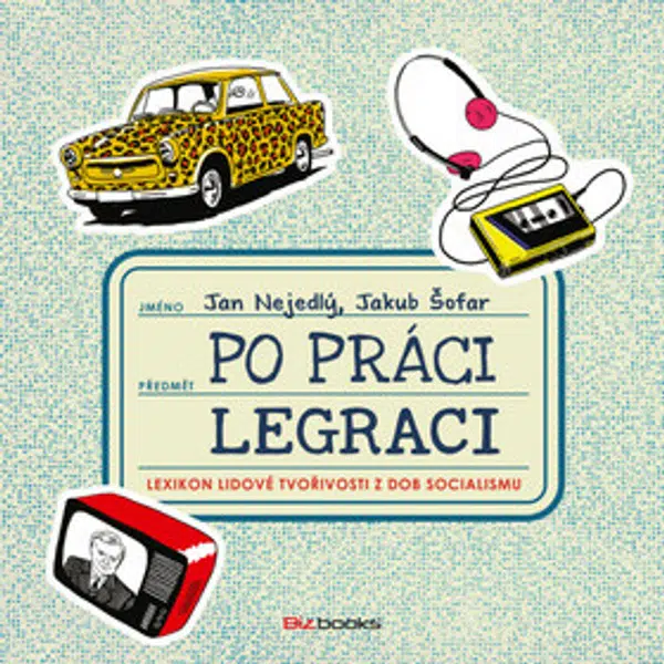 Po práci legraci - Jakub Šofar, Jan Nejedlý