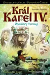 Král Karel IV. - Osudový turnaj - Petr Kopl, Veronika Válková