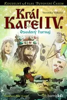Král Karel IV. - Petr Kopl, Veronika Válková