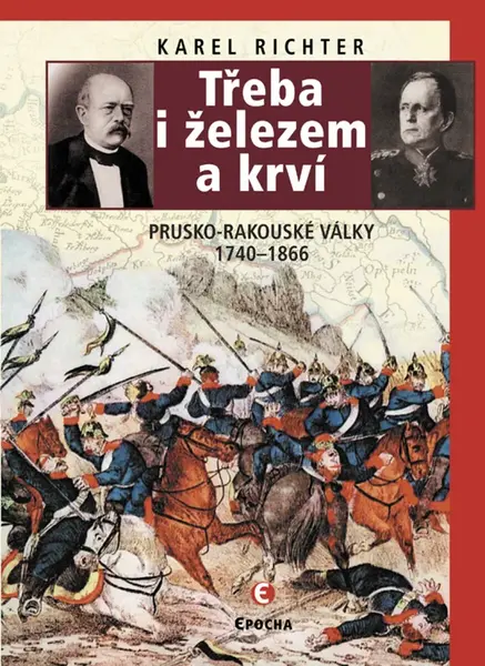 Třeba i železem a krví - Karel Richter