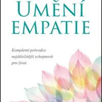 Umění empatie: Kompletní průvodce nejdůležitější schopnosti pro život - Karla McLarenová