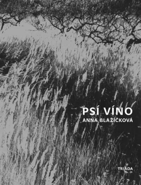 Psí víno - Anna Blažíčková - e-kniha