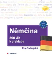 Němčina - 500 vět k překladu - Eva Podhajská