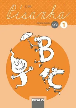 Písanka 1/3 - nová generace - vázané písmo - Dana Raunerová, Martina Fasnerová, Hana Křenová, Dagmar Nebuželská