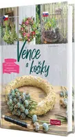 Věnce a košíky - Ulrike Schmidt