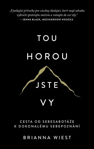 Tou horou jste vy - Brianna Wiest