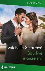 Bouřlivé manželství - Michelle Smartová