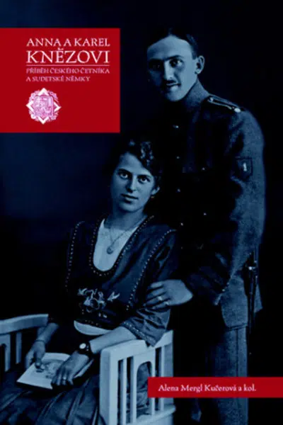 Anna a Karel Knězovi - Alena Mergl Kučerová