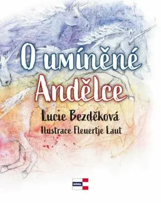 O umíněné Andělce - Lucie Bezděková, Fleuertje Laut