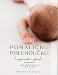 Pomaličku polehoučku k vysněnému spánku - Veronika Nowak, Gabriela Doudera - e-kniha