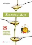 Panenské oleje - 25 panenských olejů a jejich vliv na zdraví - Cernštejnová Ludmila