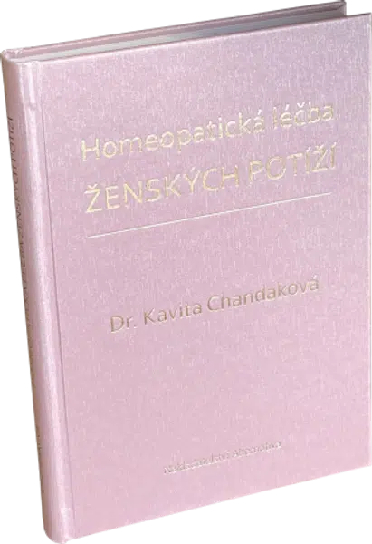 Homeopatická léčba ženských potíží - Kavita Chandaková