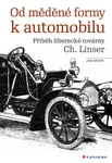 Od měděné formy k automobilu - Jan Mohr