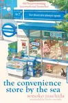 The Convenience Store by the Sea - Machida Sonoko