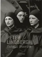 Peter Lindbergh. Untold Stories - Felix Krämer, Wim Wenders