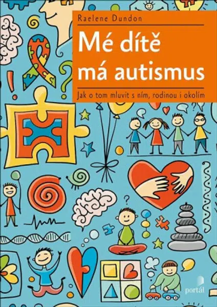 Mé dítě má autismus - Raelene Dundon
