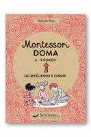 Montessori doma 6 - 9 rokov - Nathalie Petit, Anelin Pauline