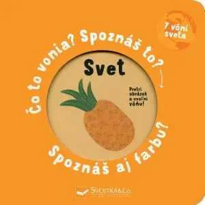 Svet Čo to vonia? Spoznáš to? Spoznáš aj farbu?