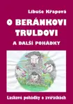 O beránkovi Truldovi a další pohádky - Libuše Křapová