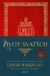Život svatých - Leigh Bardugová