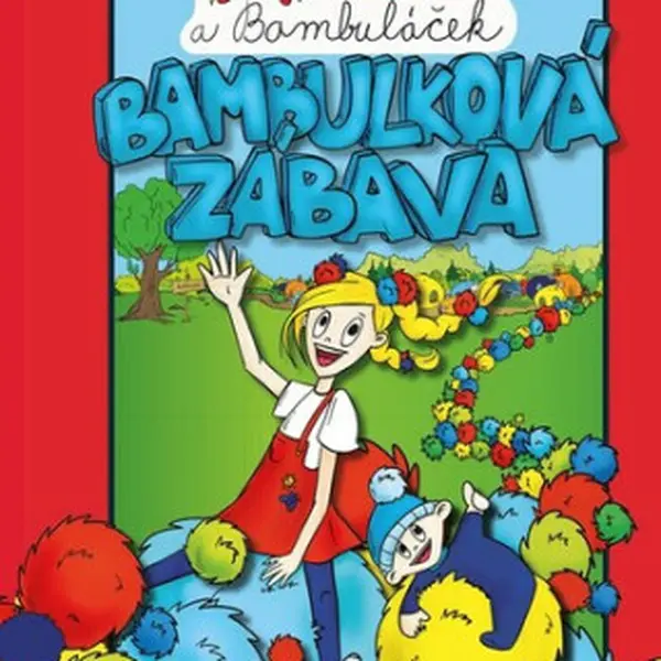 Kája a Bambuláček – bambulková zábava