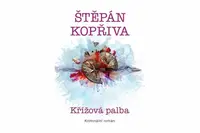Křížová palba - Štěpán Kopřiva