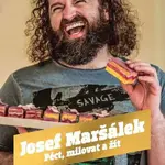 Péct, milovat a žít - Josef Maršálek