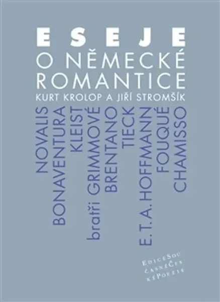 Eseje o německé romantice - Stromšík Jiří, Kurt Krolop