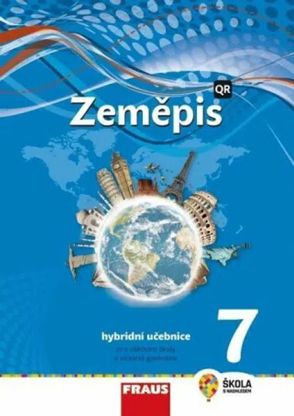 Zeměpis 7 pro ZŠ a víceletá gymnázia - Hybridní učebnice (nová generace) - Alice Kohoutová